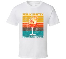 Feelin Spritzy From Head To Toe Aperol Spritz Cocktail Drink Retro T S Feelin Spritzy From Head To Toe Aperol Spritz Cocktail Drink Retro T S