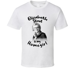 Elizabeth Stout Writer Author Is My Homegirl Reading Book Worm Fan T S Elizabeth Stout Writer Author Is My Homegirl Reading Book Worm Fan T S