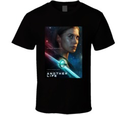 Another Life Popular Sci Fi Tv Show Fan T Shirt Another Life Popular Sci Fi Tv Show Fan T Shirt