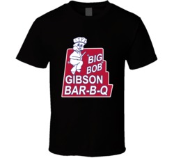 Big Bob Gibson Bar-b-que Best Spot For Bbq In Decatur Alabama T Shirt Big Bob Gibson Bar-b-que Best Spot For Bbq In Decatur Alabama T Shirt