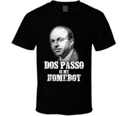 John Dos Passo Writer Author Is My Homeboy Reading Book Worm Fan Grung John Dos Passo Writer Author Is My Homeboy Reading Book Worm Fan Grung