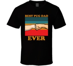 Best Pug Dad Ever Retro Look Fathers Day T Shirt Best Pug Dad Ever Retro Look Fathers Day T Shirt
