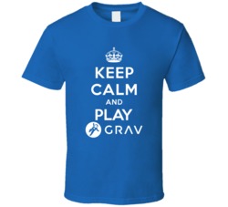 Keep Calm And Play Grav Video Game T Shirt Keep Calm And Play Grav Video Game T Shirt