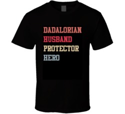 Dadalorian Husband Protector Hero Cool Star Wars Inspired Father' Dadalorian Husband Protector Hero Cool Star Wars Inspired Father'