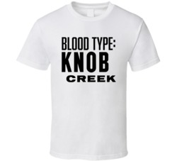 Knob Creek Alcohol Logo Funny Blood Type Parody T Shirt Knob Creek Alcohol Logo Funny Blood Type Parody T Shirt