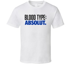 Absolut Alcohol Logo Funny Blood Type Parody T Shirt Absolut Alcohol Logo Funny Blood Type Parody T Shirt
