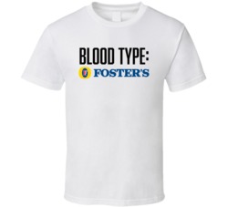 Foster's Lager Alcohol Logo Funny Blood Type Parody T Shirt Foster's Lager Alcohol Logo Funny Blood Type Parody T Shirt