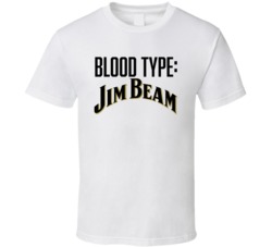 Jim Beam Bourbon Alcohol Logo Funny Blood Type Parody T Shirt Jim Beam Bourbon Alcohol Logo Funny Blood Type Parody T Shirt