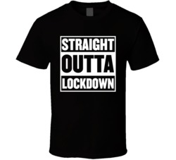Straight Outta Lockdown Quarantine 2020 T Shirt Straight Outta Lockdown Quarantine 2020 T Shirt