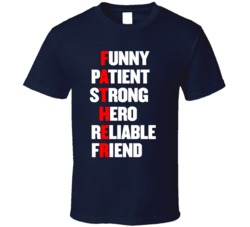 Father Funny Patient Strong Hero Reliable Friend Fathers Day T Shirt Father Funny Patient Strong Hero Reliable Friend Fathers Day T Shirt