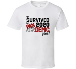 We Survived The 2020 Pandemic Academic Year T Shirt We Survived The 2020 Pandemic Academic Year T Shirt