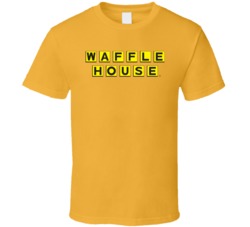 Waffle House Best Southern Restaurant Chains T Shirt Waffle House Best Southern Restaurant Chains T Shirt