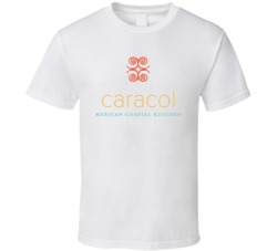 Caracol Mexican Kitchen Houston Restaurant T Shirt Caracol Mexican Kitchen Houston Restaurant T Shirt