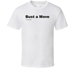 Bust A Move Young Mc Best 80s Rap Songs T Shirt Bust A Move Young Mc Best 80s Rap Songs T Shirt