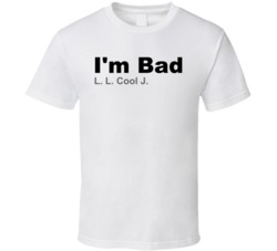Im Bad Ll Cool J Best 80s Rap Songs T Shirt Im Bad Ll Cool J Best 80s Rap Songs T Shirt