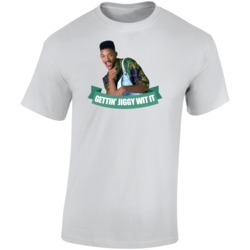 Gettin Jiggy Wit It Will Smith 90s Slang T Shirt Gettin Jiggy Wit It Will Smith 90s Slang T Shirt