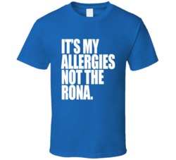 It's My Allergies Not The Rona Virus Social Distancing Funny T Sh