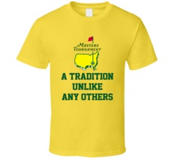 A Tradition Unlike Any Other Masters Tournament Yellow T Shirt