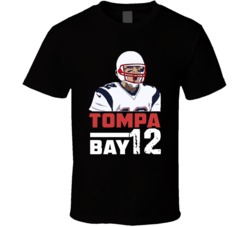 Tompa Bay 12 Tampa Bay Tom Brady Fan T Shirt Tompa Bay 12 Tampa Bay Tom Brady Fan T Shirt