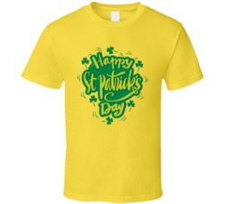 Happy St Patricks Day T Shirt