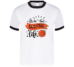 Livin' That Basketball Life Cool Basketball Player Gift T Shirt Livin' That Basketball Life Cool Basketball Player Gift T Shirt