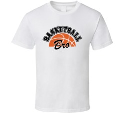Basketball Bro Cool Basketball Player Gift T Shirt Basketball Bro Cool Basketball Player Gift T Shirt