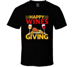 Happy Wines Giving Thanksgiving Day Funny T Shirt