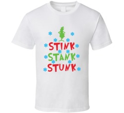 Stink Stank Stunk Funny Grinch Christmas Tee T Shirt