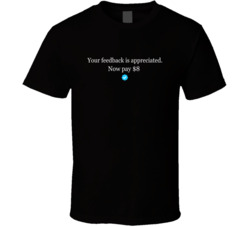 Funny Elon Musk Twitter T Shirt Twitter Your Feedback Is Appreciated N