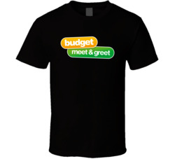 Budget Meet & Greet Classic T Shirt