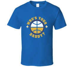 Nuggets Who Is Your Daddy Chants Tshirt Denver Nuggets Funny T Shirt Nuggets Who Is Your Daddy Chants Tshirt Denver Nuggets Funny T Shirt