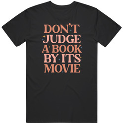 Dont Judge A Book By Its Movie Book Lover T Shirt