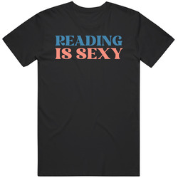 Reading Is Sexy Tshirt Funny Slogan Gift Book Club Cute For Her For Hi