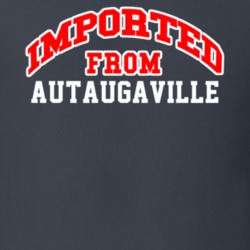 Imported From Autaugaville Alabama Sports Team Trade T Shirt