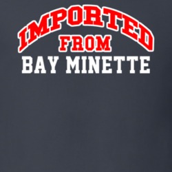 Imported From Bay Minette Alabama Sports Team Trade T Shirt