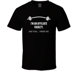 Affiliate Faculty Funny Workout Personalized T Shirt