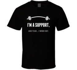 Support Funny Workout Personalized T Shirt
