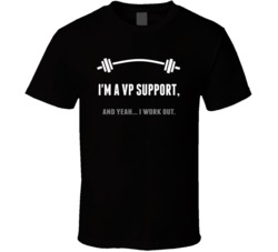VP Support Funny Workout Personalized T Shirt