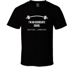 Associate Chair Funny Workout Personalized T Shirt
