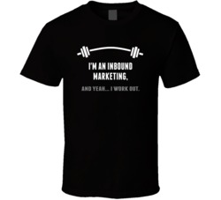 Inbound Marketing Funny Workout Personalized T Shirt