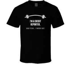 Credit Reporter Funny Workout Personalized T Shirt