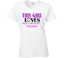 Cavalry trainer This Girl Loves Her Job Fun T Shirt