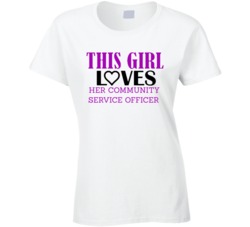 Community Service Officer This Girl Loves Her Job Fun T Shirt