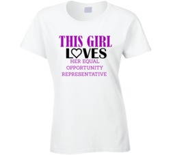 Equal Opportunity Representative This Girl Loves Her Job Fun T Shirt