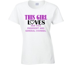 Vice President And General Counsel This Girl Loves Her Job Fun T Shirt
