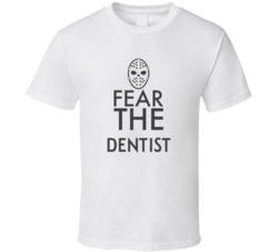 Fear The Dentist Spooky Occupation T Shirt