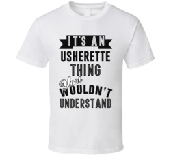 Its An Usherette Thing Occupation T Shirt