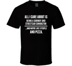 All I Care About Is Being A Subway And Streetcar Conductor Occupations