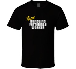 Team Bundling Materials Worker Occupation Sports Theme T Shirt
