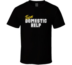 Team Domestic Help Occupation Sports Theme T Shirt